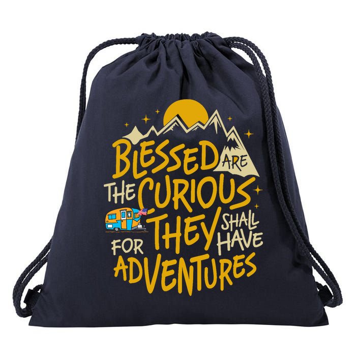 Blessed Are The Curious For They Shall Have Adventures Drawstring Bag