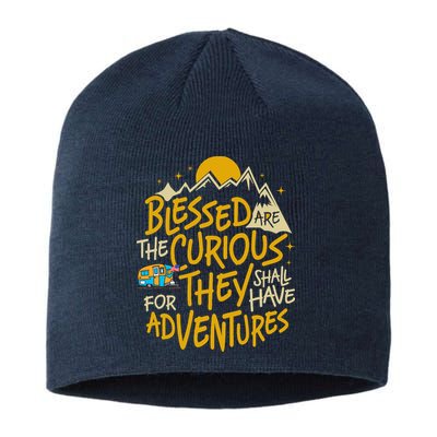 Blessed Are The Curious For They Shall Have Adventures Sustainable Beanie