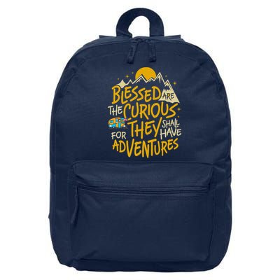 Blessed Are The Curious For They Shall Have Adventures 16 in Basic Backpack