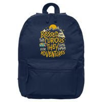Blessed Are The Curious For They Shall Have Adventures 16 in Basic Backpack