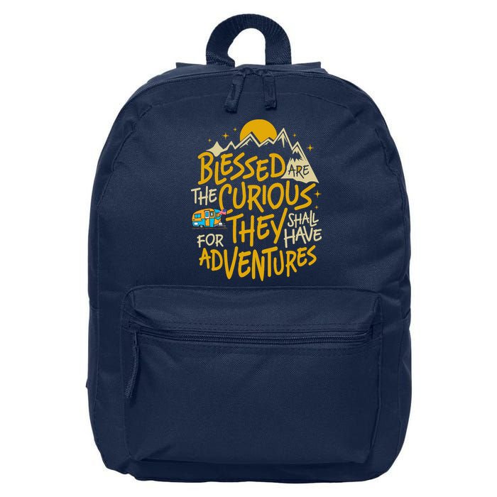 Blessed Are The Curious For They Shall Have Adventures 16 in Basic Backpack