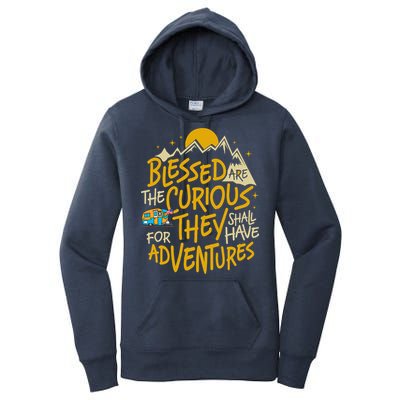 Blessed Are The Curious For They Shall Have Adventures Women's Pullover Hoodie