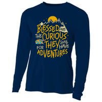 Blessed Are The Curious For They Shall Have Adventures Cooling Performance Long Sleeve Crew