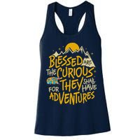 Blessed Are The Curious For They Shall Have Adventures Womens Tank Top