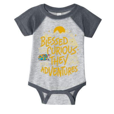 Blessed Are The Curious For They Shall Have Adventures Infant Baby Jersey Bodysuit
