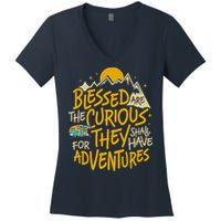 Blessed Are The Curious For They Shall Have Adventures Women's V-Neck T-Shirt