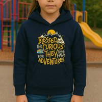 Blessed Are The Curious For They Shall Have Adventures Kids Hoodie