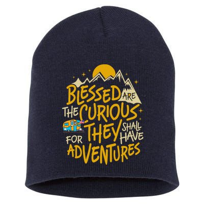 Blessed Are The Curious For They Shall Have Adventures Short Acrylic Beanie