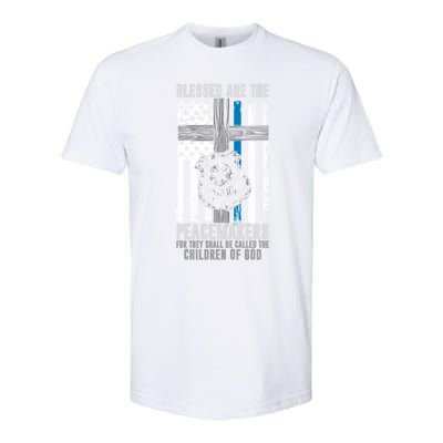 Blessed Are The Peacemakers Police Officer Blue Line Gift Softstyle® CVC T-Shirt