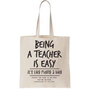 Being A Teacher Is Easy Tote Bag