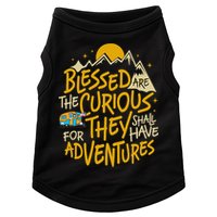 Blessed Are The Curious They Shall Have Adventures Doggie Tank