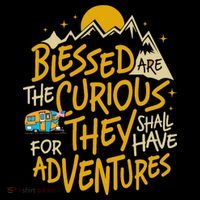 Blessed Are The Curious They Shall Have Adventures Apron