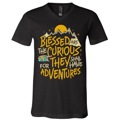 Blessed Are The Curious They Shall Have Adventures V-Neck T-Shirt