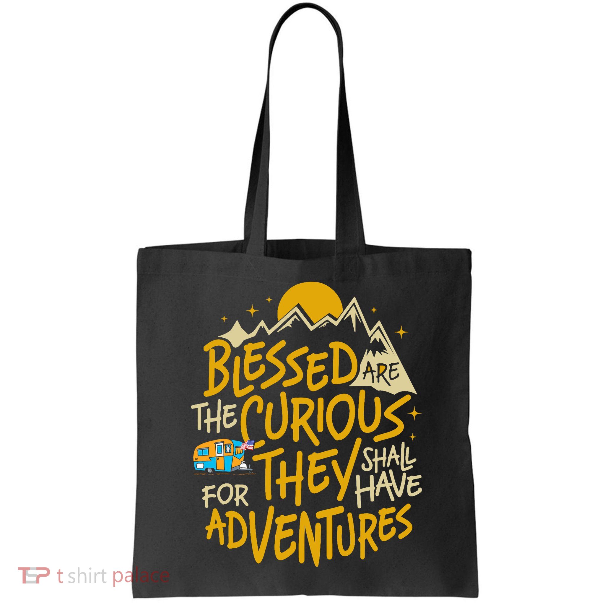 Blessed Are The Curious They Shall Have Adventures Bag