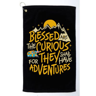 Blessed Are The Curious They Shall Have Adventures Golf Towel