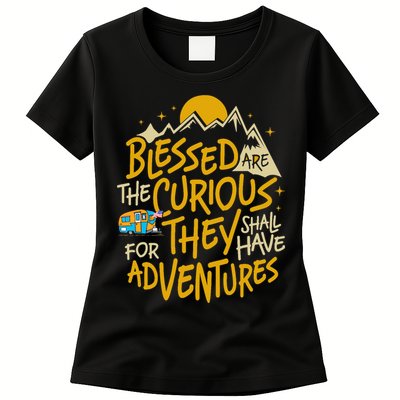 Blessed Are The Curious They Shall Have Adventures Womens T-Shirt