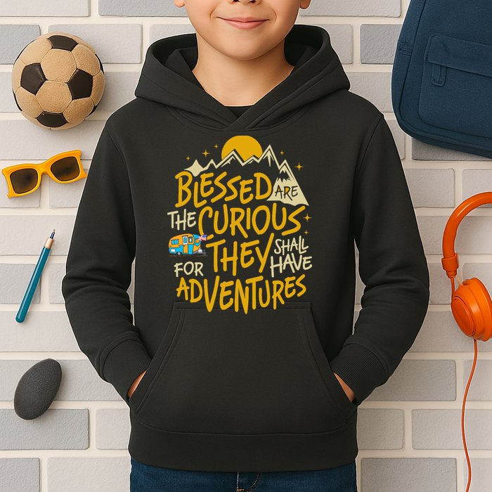 Blessed Are The Curious They Shall Have Adventures Kids Hoodie