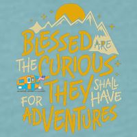 Blessed Are The Curious They Shall Have Adventures Sueded Cloud Jersey T-Shirt