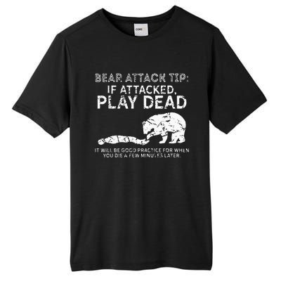 Bear Attack Tip If Attacked Play Dead Tall Fusion ChromaSoft Performance T-Shirt