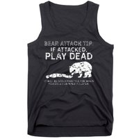 Bear Attack Tip If Attacked Play Dead Tank Top