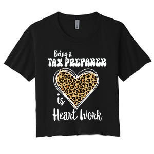 Being A Tax Preparer Is Heart Work Love Leopard Vday Vneck Women's Crop Top Tee