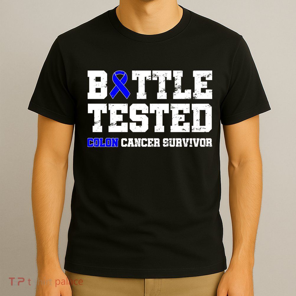 Battle Tested Colon Cancer Survivor T-Shirt