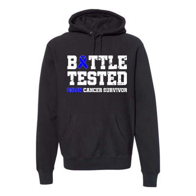 Battle Tested Colon Cancer Survivor Premium Hoodie