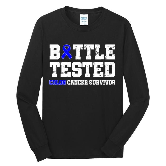 Battle Tested Colon Cancer Survivor Tall Long Sleeve T-Shirt