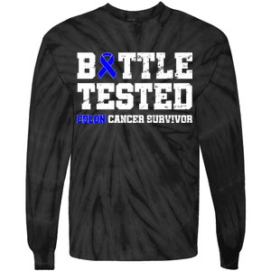 Battle Tested Colon Cancer Survivor Tie-Dye Long Sleeve Shirt