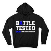 Battle Tested Colon Cancer Survivor Tall Hoodie