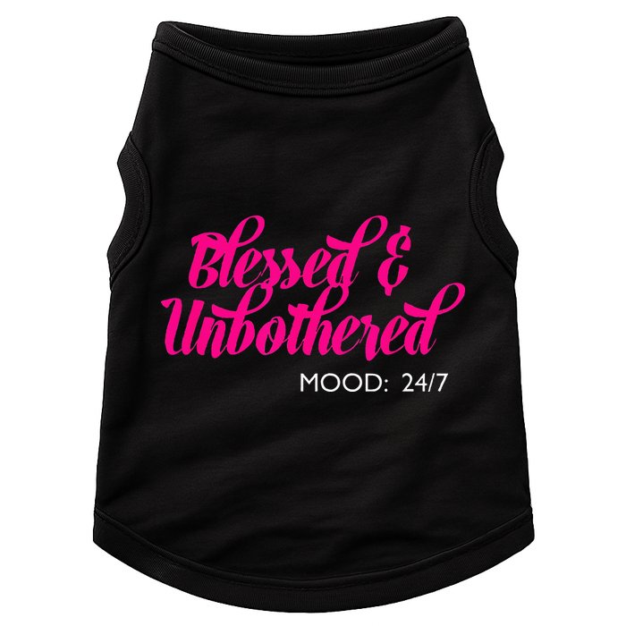 Blessed And Unbothered My Mood Christian Doggie Tank