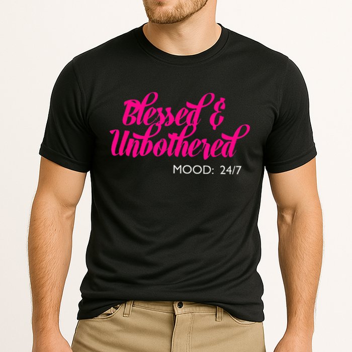 Blessed And Unbothered My Mood Christian Performance Shirt