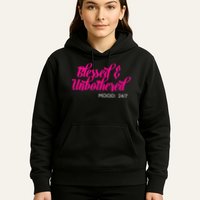 Blessed And Unbothered My Mood Christian Hoodie