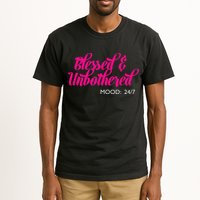 Blessed And Unbothered My Mood Christian Tall T-Shirt