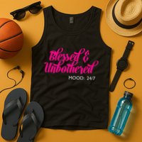 Blessed And Unbothered My Mood Christian Tank Top