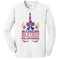 Be A Unicorn In A Field Full Of Horses Kids Long Sleeve Shirt