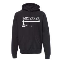 Berserker Axe Viking Warrior Premium Hoodie