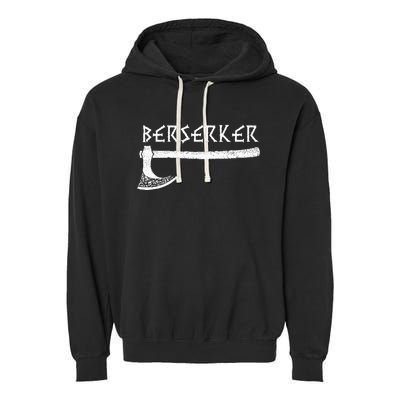 Berserker Axe Viking Warrior Garment-Dyed Fleece Hoodie