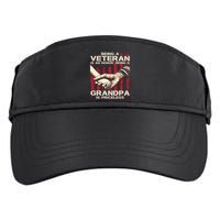Being A Veteran Is An Honor Being A Grandpa Is Priceless Adult Drive Performance Visor