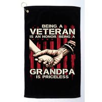 Being A Veteran Is An Honor Being A Grandpa Is Priceless Golf Towel