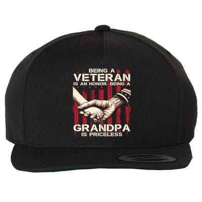 Being A Veteran Is An Honor Being A Grandpa Is Priceless Wool Snapback Cap