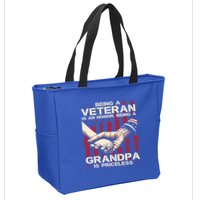 Being A Veteran Is An Honor Being A Grandpa Is Priceless Zip Tote Bag