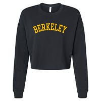 Berkeley Arched Varsity Text Yellow Berkeley Cropped Pullover Crew