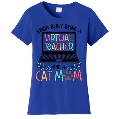 Being A Virtual Teacher And A Cat Mom Gift Women's T-Shirt