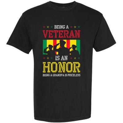 Being A Veteran Is An Honor Being A Grandpa Is Priceless Garment-Dyed Heavyweight T-Shirt