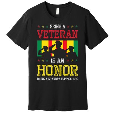 Being A Veteran Is An Honor Being A Grandpa Is Priceless Premium T-Shirt