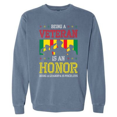 Being A Veteran Is An Honor Being A Grandpa Is Priceless Garment-Dyed Sweatshirt