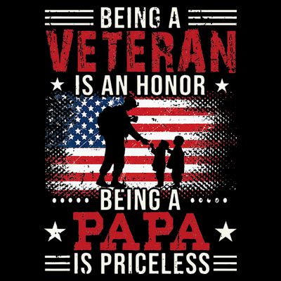 Being A Veteran Is An Honor Being Papa Is Priceless T-Shirt