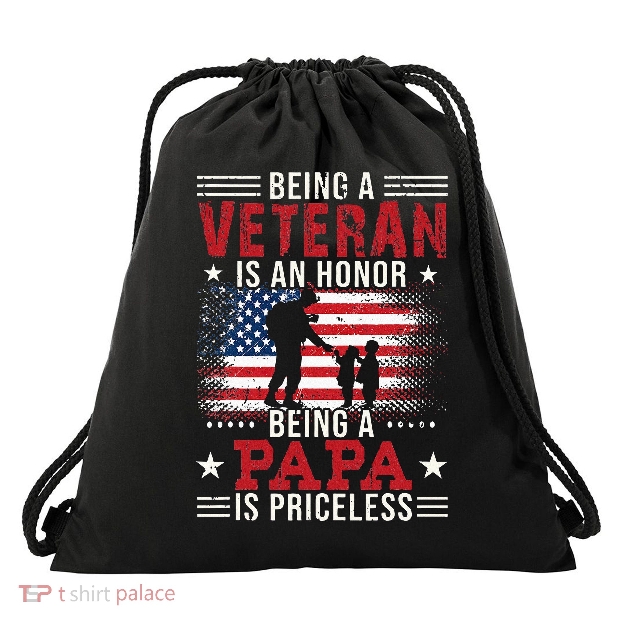 Being A Veteran Is An Honor Being Papa Is Priceless Drawstring Bag