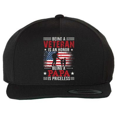 Being A Veteran Is An Honor Being Papa Is Priceless Wool Snapback Cap